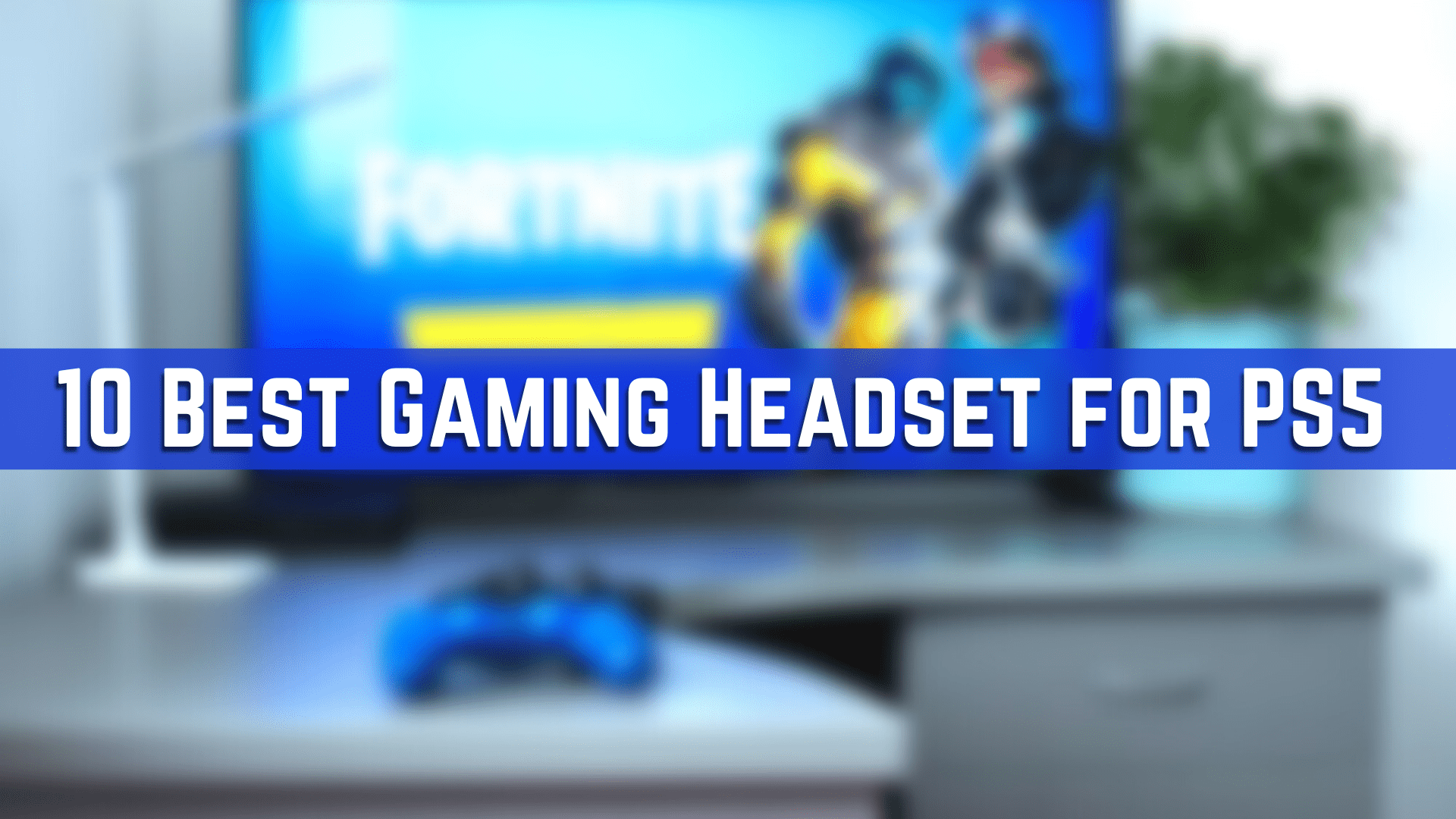 Best Gaming Headset for PS5